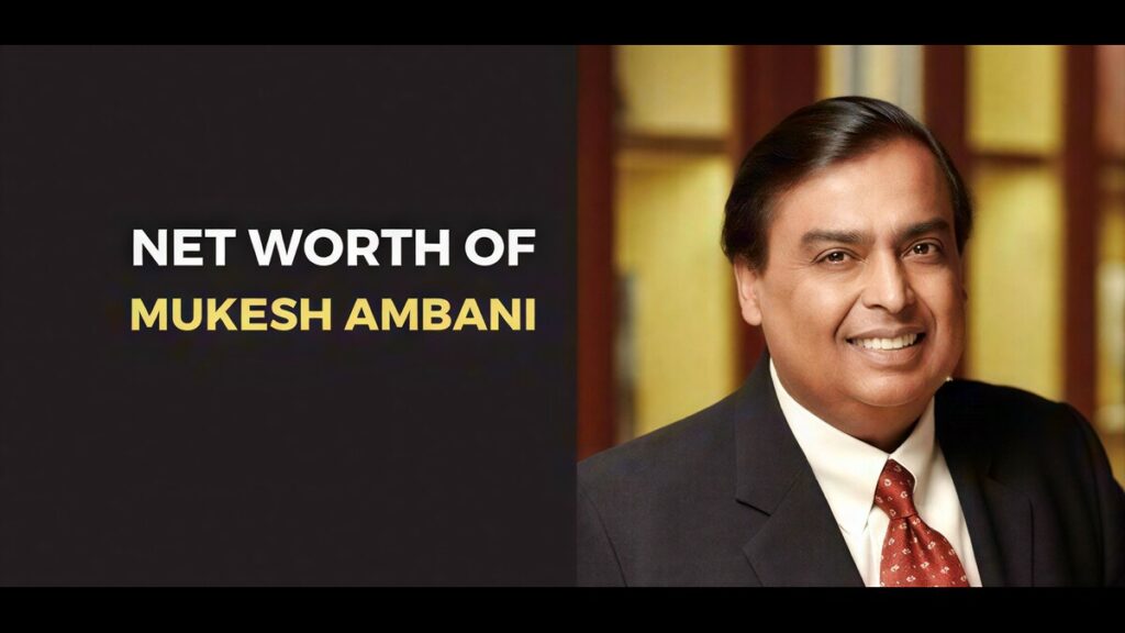 Mukesh Ambani Net Worth 2026: Reliance Billionaire Fortune